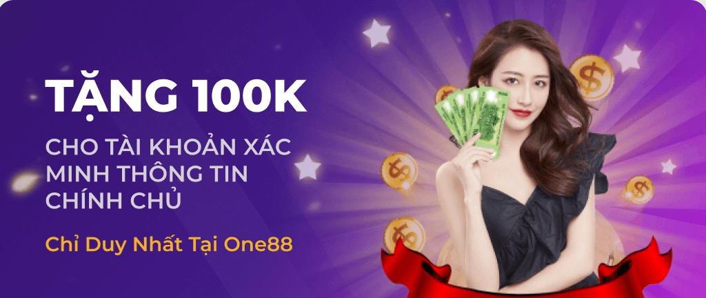 Xác minh thông tin chính chủ, người chơi sẽ được KUBET tặng ngay 100k vào tài khoản cược